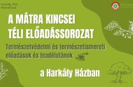 A Mátra Kincsei téli előadássorozat