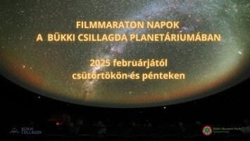 Filmmaraton  Napok a Bükki Csillagda Planetáriumában